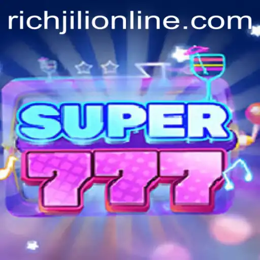 Exploring the Exciting World of Super777 and the Rise of RICHJILI