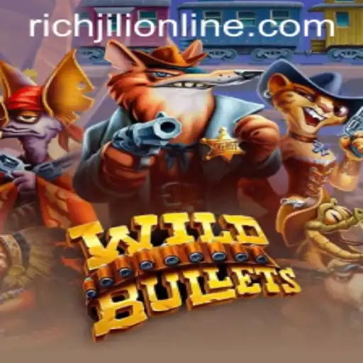 Exploring the Thrilling World of WildBullets: A Deep Dive with RICHJILI